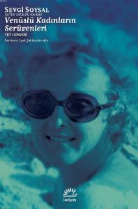 Venüslü Kadınların Serüvenleri; TRT Günleri