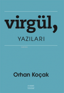 Virgül , Yazıları