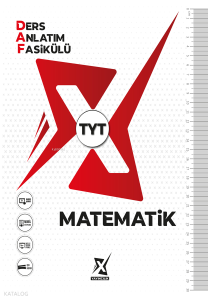 X Yayıncılık TYT Matematik Ders Anlatım Fasikülü (DAF)