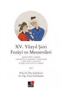 XV. Yüzyıl Şairi Fezayi ve Mesneviler