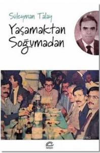 Yaşamaktan Soğumadan