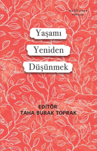 Yaşamı Yeniden Düşünmek