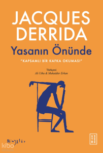 Yasanın Önünde;Kapsamlı Bir Kafka Okuması