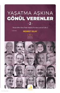 Yaşatma Aşkına Gönül Verenler - 2