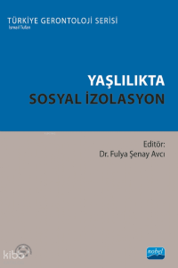 Yaşlılıkta Sosyal İzolasyon