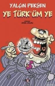 Ye Türk´üm Ye