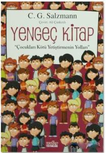 Yengeç Kitap; Çocukları Kötü Yetiştirmenin Yolları