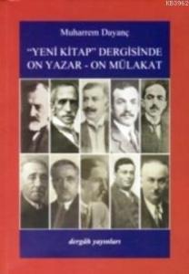 "Yeni Kitap" Dergisinde On Yazar - On Mülakat