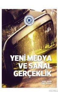 Yeni Medya ve Sanal Gerçeklik