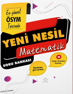 Yeni Nesil Matematik Soru Bankası