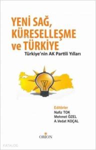 Yeni Sağ, Küreselleşme ve Türkiye; Türkiye'nin Ak Partili Yılları
