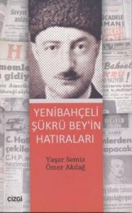 Yenibahçeli Şükrü Bey'in Hatıraları