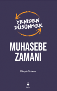 Yeniden Düşünmek- Muhasebe Zamanı