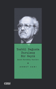 Yezbül Dağında Durulmuş Bir Geyik;Sezai Karakoç Yazıları
