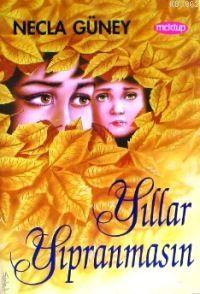 Yıllar Yıpranmasın