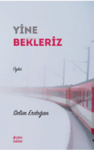 Yine Bekleriz