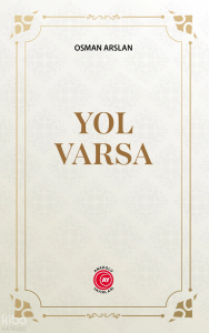Yol Varsa