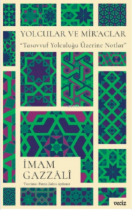 Yolcular ve Mir’aclar / Tasavvuf Yolculuğu Üzerine Notlar