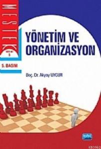 Yönetim ve Organizasyon