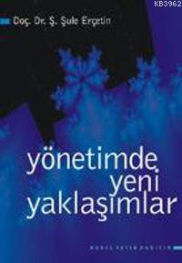 Yönetimde Yeni Yaklaşımlar