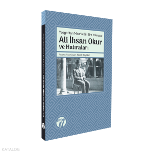 Yozgat’tan Mısır’a Bir İlim Yolcusu: Ali İhsan Okur ve Hatıraları