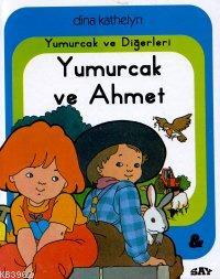 Yumurcak ve Ahmet; Yumurcak Dizisi - 25
