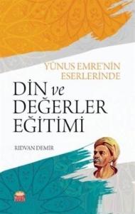 Yunus Emre'nin Eserlerinde Din ve Değerler Eğitimi