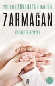 Yürekten Anne Baba Olmak İçin 7 Armağan