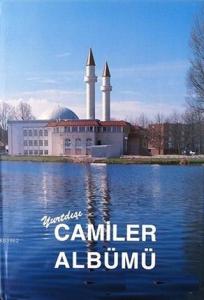 Yurtdışı Camiler Albümü