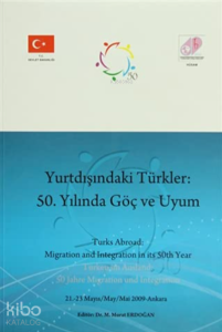 Yurtdışındaki Türkler: 50. Yılında Göç ve Uyum