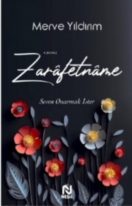 Zarâfetnâme – Seven Onarmak İster