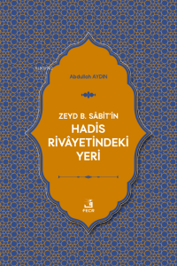 Zeyd b. Sâbit'in Hadis Rivâyetindeki Yeri