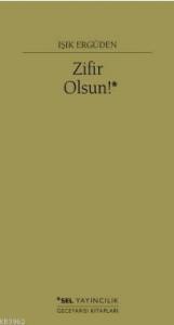 Zifir Olsun!