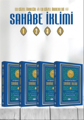 En Güzel Örneğin En Güzel Örnekleri Sahabe İklimi ;82 İl 82 Sahabi  Ciltli Sert Kapak 4 Cilt