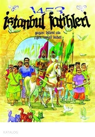 1453 İstanbul Fatihleri Bülent Ata
