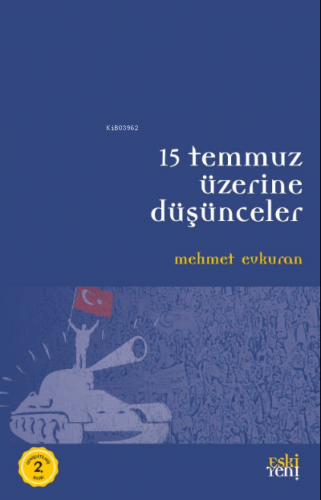 15 Temmuz Üzerine Düşünceler Mehmet Evkuran