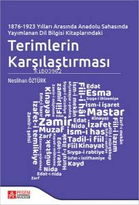 1876-1923 Yılları Arasında Anadolu Sahasında Yayımlanan Dil Bilgisi Kitaplarındaki Terimlerin Karşılaştırması