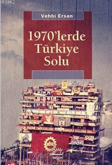 1970'lerde Türkiye Solu Vehbi Ersan