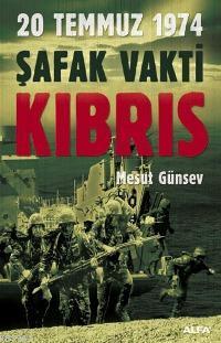 20 Temmuz 1974 Şafak Vakti Kıbrıs