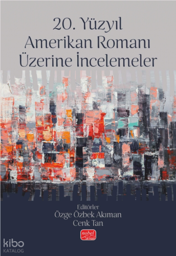 20. Yüzyıl Amerikan Romanı Üzerine İncelemeler