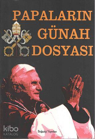 2000'e Doğru Papaların Günah Dosyası Ali Ergenekon