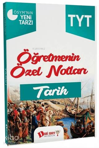 2018 YKS 1. Oturum TYT Tarih Öğretmenin Özel Notları