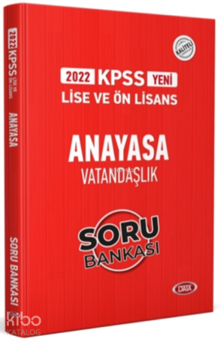 2022 KPSS Lise ve Ön Lisans Anayasa Vatandaşlık Soru Bankası