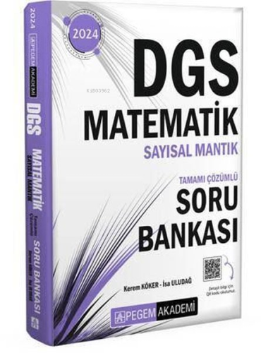2024 DGS Matematik Sayısal Mantık Tamamı Çözümlü Soru Bankası Kolektif
