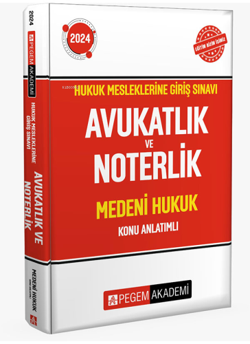 2024 Hukuk Mesleklerine Giriş Sınavı Avukatlık ve Noterlik Medeni Hukuk Konu Anlatımlı