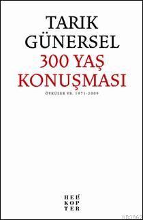 300 Yaş Konuşması