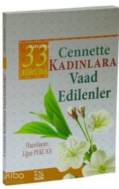 33 Soruda Kadınlara Vaad Edilenler Uğur Pekcan