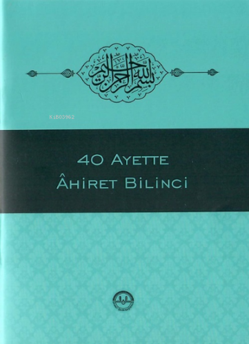 40 Ayette Ahiret Bilinci