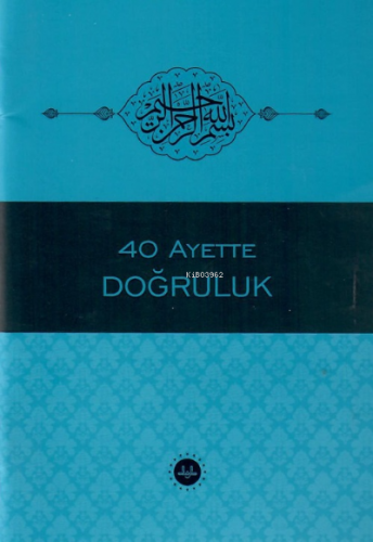 40 Ayette Doğruluk