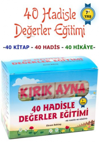 40 Hadisle Değerler Eğitimi 40 Hadis 40 Hikaye 40 Kitap